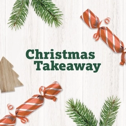 A banner showing the words "Christmas Takeaway" surrounded by pine tree sprigs, Christmas crackers and a wooden Christmas tree shape.
