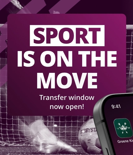 A banner featuring the words "Sport is on the move, transfer window now open!" with an image of a football and goal net in the background, and an image of the Greene King app icon on a smartphone screen in the corner.