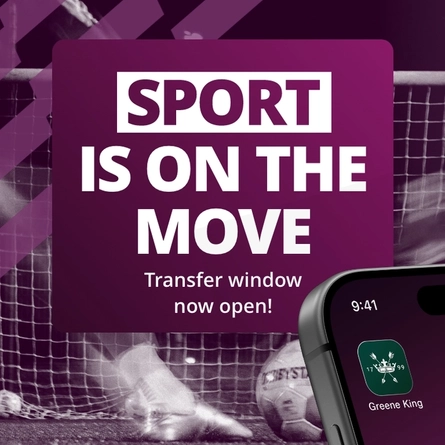 A banner featuring the words "Sport is on the move, transfer window now open!" with an image of a football and goal net in the background, and an image of the Greene King app icon on a smartphone screen in the corner.