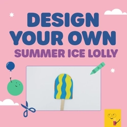 A graphic promoting the chance to design your own ice lolly at Wacky Warehouse.