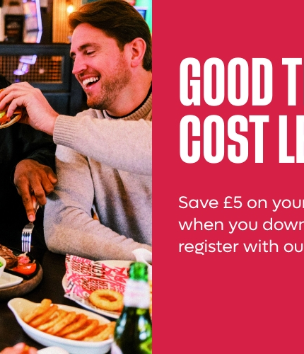 A graphic promoting 'save £5 on your next meal when you download and register with our new app.'