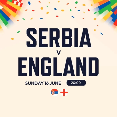 Serbia V England, 16th June at 8pm