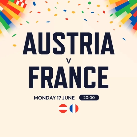 Austria v France, 17th June at 8pm