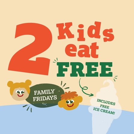 A banner featuring illustrations of two children, an ice cream and the words "2 Kids eat FREE, Family Fridays, Includes free ice cream!", promoting a 2 Kids Eat Free offer at Farmhouse Kitchen venues.