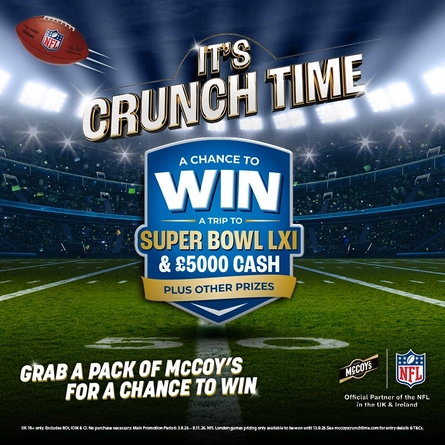 A banner showing a graphic of an NFL football and the words "It's crunch time, a chance to win a trip to Super Bowl LXI & £5000 cash plus other prizes, grab a pack of McCoy's for a chance to win"; on an image of a football stadium.