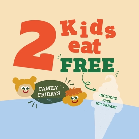 A banner featuring illustrations of two children, an ice cream and the words "2 Kids eat FREE, Family Fridays, Includes free ice cream!", promoting a 2 Kids Eat Free offer at Farmhouse Kitchen venues.