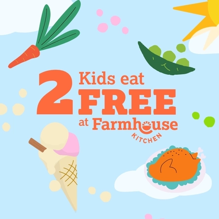 Kids Eat Free this Summer at Farmhouse Kitchen