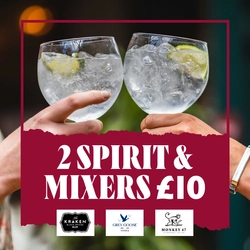 2 spirit and mixers for £10