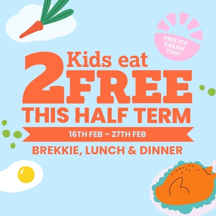 A banner promoting a 2 Kids Eat Free offer from 16th-27th February, at Farmhouse Kitchen venues.