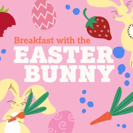 Breakfast with the Easter Bunny