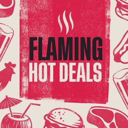 A graphic that says 'Flaming hot deals'.