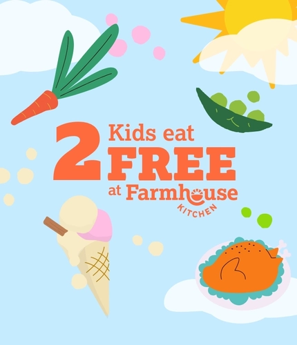 Kids Eat Free this Summer at Farmhouse Kitchen