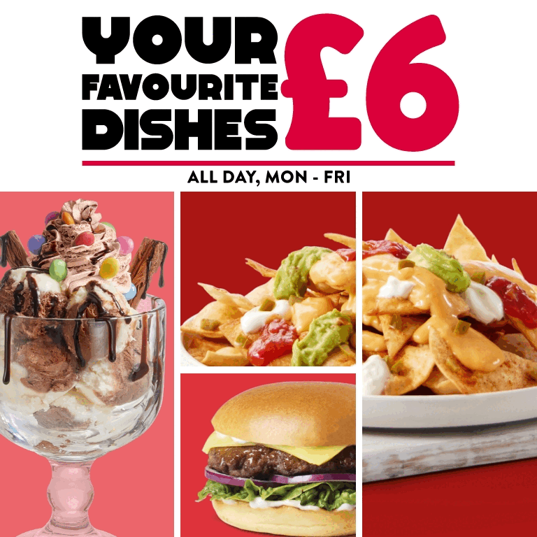 A graphic promoting £6 meals at Hungry Horse venues. The graphic is a GIF showing the words "Your favourite dishes £6, all day, Mon - Fri", above images of nachos, a dessert, and a burger which all appear one by one.