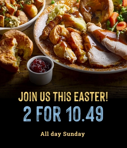 Join us this Easter! 2 for 10.49, all day Sunday