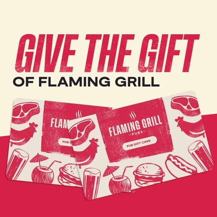 A graphic banner promoting a Flaming Grill gift card 'Give the gift of Flaming Grill.'