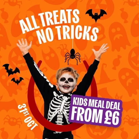 Halloween banner featuring a child in a skeleton costume with face paint and raised arms, surrounded by bats, a spider, pumpkins, ghosts and sweets. Text reads “ALL TREATS NO TRICKS”  “KIDS MEAL DEAL FROM £6” “31st OCT”