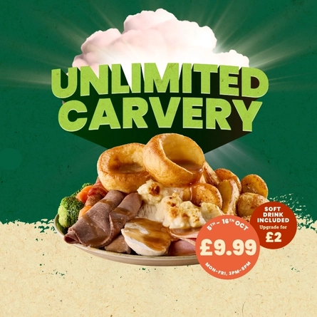 A banner featuring a plate of roast dinner and the words "Unlimited Carvery", "5th-16th October, Mon-Fri 3pm-8pm, £9.99", and "Soft drink included upgrade for £2".